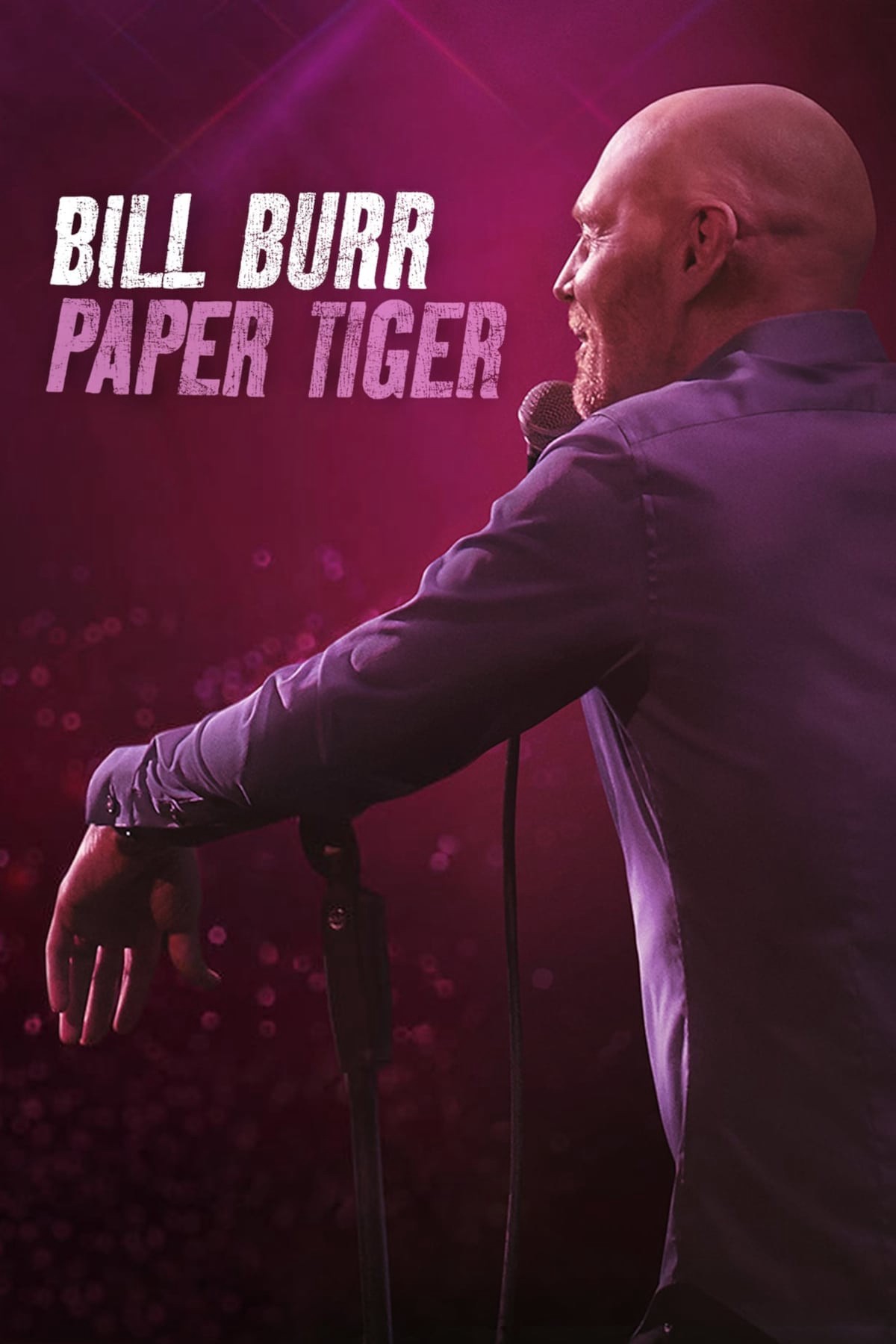 Bill Burr- Hổ Giấy 2019