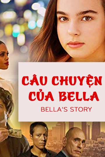 Câu Chuyện Của Bella 2018