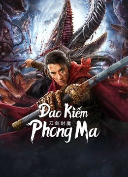 Đao Kiếm Phong Ma 2022