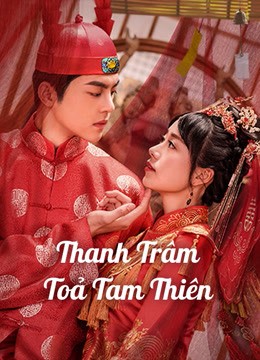 Thanh Trâm Toả Tam Thiên 2020