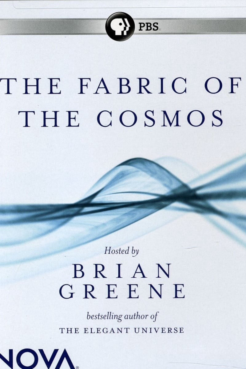 The Fabric of the Cosmos 2011